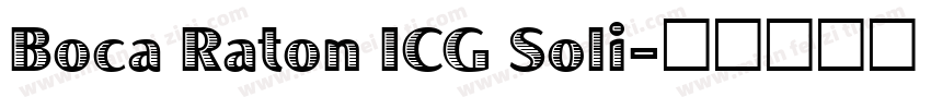 Boca Raton ICG Soli字体转换
